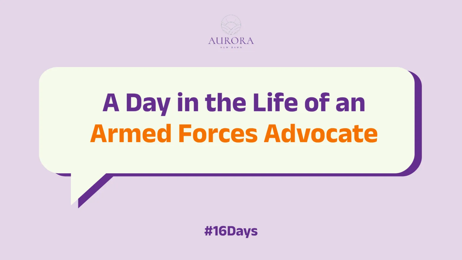 #16Days:  A Day in the Life of an Armed Forces Advocate